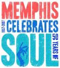 Memphis Celebrates 50 years of Soul Music!
